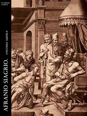 cover image of Afranio Siagrio. L'ultima Aquila
